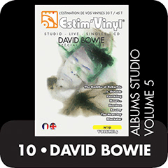 Discographie cotéee de David Bowie, The Buddha of Suburbia, 1. Outside, Earthling, Hours..., Heathen, Reality, The Next Day, Blackstar, Sex And The Church, South Horizon, The Mysteries, Bleed Like A Craze, Dad, Strangers When We Meet, Dead Against It, Untitled No. 1, Ian Fish, U.K. Heir, Leon Takes Us Outside, Outside, The Hearts Filthy Lesson, A Small Plot Of Land, Segue - Baby Grace (A Horrid Cassette), Hallo Spaceboy, The Motel, I Have Not Been To Oxford Town, No Control, Segue - Algeria Touchshriek, The Voyeur Of Utter Destruction (As Beauty), Segue - Ramona A. Stone / I Am With Name, Wishful Beginnings, We Prick You, Segue - Nathan Adler, I’m Deranged, Thru’ These Architects Eyes, Segue - Nathan Adler, Strangers When We Meet, Little Wonder, Looking For Satellites, Battle For Britain (The Letter), Seven Years In Tibet, Dead Man Walking, Telling Lies, The Last Thing You Should Do, I’m Afraid Of Americans, Law (Earthlings On Fire), Thursday’s Child, Something In The Air, Survive, If I’m Dreaming My Life, Seven, What’s Really Happening?, The Pretty Things Are Going To Hell, New Angels Of Promise, Brilliant Adventure, The Dreamers, Sunday, Cactus, Slip Away, Slow Burn, Afraid, I’ve Been Waiting For You, I Would Be Your Slave, I Took A Trip On A Gemini Spaceship, The Angels Have Gone, Everyone Says ‘Hi’, A Better Future, Heathen (The Rays), Disque bonus (édition limitée), Sunday (remixée par Moby), A Better Future (remixée par Air), Conversation Piece, Panic in Detroit, Wood Jackson, When the Boys Come Marching Home, Baby Loves That Way, You’ve Got a Habit of Leaving, Safe, Shadow Man, New Killer Star, Pablo Picasso , Never Get Old, The Loneliest Guy, Looking For Water, She’ll Drive The Big Car, Days , Fall Dog Bombs The Moon, Try Some, Buy Some , Reality , Bring Me The Disco King, Fly, Queen Of All The Tarts (Overture), Rebel Rebel (Bonus), The Next Day, Dirty Boys, The Stars (Are Out Tonight) , Love Is Lost, Where Are We Now?, Valentine’s Day, If You Can See Me, I’d Rather Be High, Boss Of Me, Dancing Out In Space, How Does The Grass Grow?, (You Will) Set The World On Fire, You Feel So Lonely You Could Die, Heat, (Blackstar), ‘Tis A Pity She Was A Whore, Lazarus, Sue (Or In A Season Of Crime), Girl Loves Me, Dollar Days, I Can’t Give Everything Away, www.estimvinyl.com
