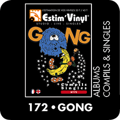 Discographie Gong, cote vinyle Gong, Wingful Of Eyes, Camembert Electrique, Mystic Sister, Radio Gnome Trilogy, The Best Of Gong (1995), Best Of Gong,The Very Best Of Gong,Family Jewels,Other Side Of The Sky ‘A Collection’,Family Box,The Best Of Gong (2000), Absolutely The Best Of Gong, The History & The Mystery Of Gong, From Here To Eternitea, Radio Gnome Invisible, The World Of Daevid Allen And Gong, Radio Gnome Invisible Part II, Magick Invocations, The Very Best Of Gong, Opium For The People, Gong Is Dead, Long Live Gong, www.estimvinyl.com