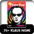 Klaus Nomi, Klaus Nomi, Simple Man, In Concert, Za Bakdaz, Encore ..., The ? Collection, Klaus Nomi, Eclipsed: The Best Of Klaus Nomi, You Don't Own Me, Total Eclipse, Ding Dong, Simple Man, Wayward Sisters, Lightning Strikes	,Nomi Song, Cold Song, The Cold Song, Icurok, I Feel Love, The Nomi Song (Remixes), Cold Song 2013, www.estimvinyl.com