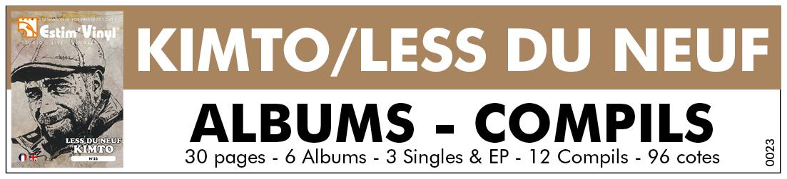 La discographie cotée des albums studio de Less du Neuf / Kimto