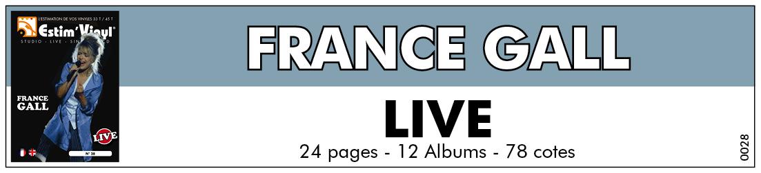 Retrouvez la discographie cotée Live de France Gall, discographie cotée Live et cd de France Gall, valeurs des vinyles Live de France Gall, cote album Live de France Gall, France Gall Live, Palais Des Sports, Au Zénith, Le Tour De France 88, Simple Je (Débranchée à Bercy 93), Simple Je (Rebranchée A Bercy 93), Simple Je (L’intégrale Bercy), Concert Privé / Concert Public, Pleyel, www.estimvinyl.com.