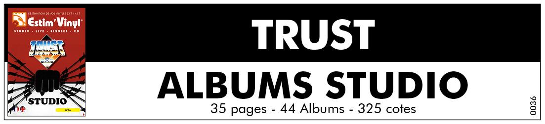 Discographie Trust, Vinyles Trust, argus vinyl trust, cote des albums studio Trust, valeurs albums studio Trust, valeurs vinyles Trust, 33 tours cotés Trust