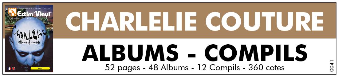 Retrouvez la discographie cotée de Charlélie Couture, discographie cotée vinyles studio Charlélie Couture, album studio Charlélie Couture, valeurs des vinyles 33 tours de Charlélie Couture, cote vinyles 33 tours de Charlélie Couture, cote vinyles 33 tours et compilations de Charlélie Couture,12 chansons dans la sciure, Le Pêcheur, Poèmes rock, Pochette surprise, Quoi faire, Crocodile, CharlElie Couture, Tchao Pantin, Art et Scalp, Solo Boys, The Moderns, Solo Girls, La salle de Bain, 3 Folies Live, Melbourne Aussie, Victoria spirit, Souvenirs Live, Les naives, Dawn town project, Casque nu, Soude soudes, 109 Poèmes Electro, Alice Aux Pays Des Merveilles, Double vue, New Yorcoeur, Fort Rêveur, Immortel, Lafayette, Même Pas Sommeil, Trésors cachés et perles rares, Sides Of Me, Island Colors, Chansons Françaises, Patch.Works, Master Serie, On Island - Intégrale 80 - 85, The Island Years, Quelques essentielles, www.estimvinyl.com.