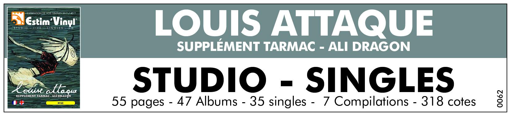 Retrouvez la discographie cotée de Louise Attaque, discographie cotée vinyles studio Louise Attaque, album studio Louise Attaque, valeurs des vinyles 33 tours de Louise Attaque, cote vinyles 33 tours de Louise Attaque, cote vinyles Live de Louise Attaque, cote vinyles 33 tours de Louise Attaque, cote vinyles singles de Louise Attaque, la discographie cotée de Tarmac, la discographie cotée de  Ali Dragon, Louise Attaque, Comme On A Dit, À Plus Tard Crocodile, Anomalie, Planète Terre, Du Monde Tout Autour, Louis Attaque - Comme on a Dit ..., Louis Attaque - Planète Terre, J’t’emmène Au Vent, Ton Invitation, L’intranquillité, Pour Un Oui, Pour Un Non, Tu Dis Rien, La Plume, Du Nord au Sud	, Si C’était Hier, Depuis Toujours, Savoir, Si L’On Marchait Jusqu’A Demain, Du Monde Tout Autour, Anomalie, Chaque Jour Reste le Nôtre, Avec le Temps, Tarmac, L’Atelier, Notre Époque, Concert Au Réservoir, Paris, Ce Sourire Est Pour Moi, Dis-Moi C’est Quand..., Notre Époque, Je Cherche, Merci Pour Tout, Le Dernier Cri, La Coupe est Fraîche, Ali La Groove,, www.estimvinyl.com