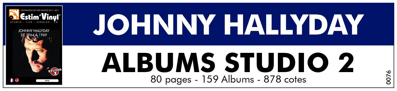 Valeurs albums studio vinyles Johnny Hallyday, discographie cotée Johnny Hallyday, discographie Johnny Hallyday, vinyls the Johnny Hallyday, Johnny Hallyday, Jean Philippe Smet, www.estimvinyl.com, N° 6 - Johnny, Reviens !, N° 6 - Les Guitares Jouent, N° 7 - Johnny Hallyday, Olympia 64, Johnny Chante Hallyday, N° 8 - Hallelujah, N° 9 - La Génération Perdue, Au Palais Des Sports, Olympia 67, Johnny  67, Jeune Homme, Rêve Et Amour, Riviere ouvre ton lit, Que Je T’ Aime