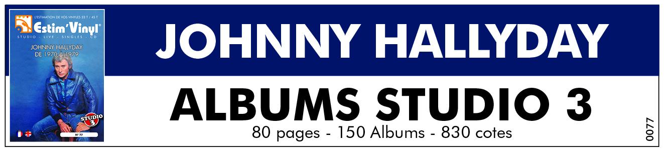 cote albums Johnny Hallyday, discographie Johnny Hallyday, vinyls the Johnny Hallyday, Johnny Hallyday, Jean Philippe Smet, www.estimvinyl.com, Vie, Live Au Palais Des Sports, Flagrant Délit, Country-Folk-Rock, Insolitudes, Je T’aime, Je T’aime, Je T’aime, Rock’N Slow, Rock A Memphis, La Terre Promise, Hamlet, Derrière L’Amour, Johnny Hallyday Story, In Italiano, C’Est La Vie, Solitudes À Deux, Hollywood, Pavillon de Paris