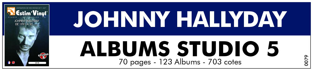 cote albums Johnny Hallyday, discographie Johnny Hallyday, vinyls the Johnny Hallyday, Johnny Hallyday, Jean Philippe Smet, Ça Ne Change Pas Un Homme, Rough Town, Lorada, Destination Vegas, Ce Que Je Sais, Sang Pour Sang, À La Vie, À La Mort !, Ma Vérité, Le Cœur D’Un Homme, Ça Ne Finira Jamais, J.H.* – Jamais Seul, L’attente, Rester Vivant, De L’amour, Johnny Hallyday, Mon Pays C’est L’amour, Johnny, Acte II, Mon Nom Est Johnny, www.estimvinyl.com