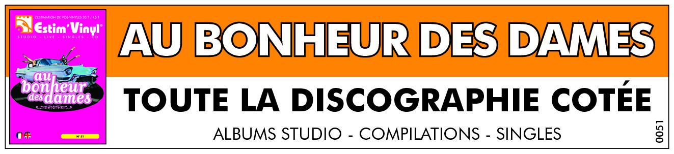 Retrouvez la discographie cotée de Au Bonheur des Dames, discographie cotée vinyles studio Au Bonheur des Dames, album studio Au Bonheur des Dames, valeurs des vinyles 33 tours de Au Bonheur des Dames, cote vinyles 33 tours de Au Bonheur des Dames, cote vinyles 33 tours de Au Bonheur des Dames, discographie cote singles 45 tours de Au Bonheur des Dames, Twist, Coucou Maman, Oh! Les Filles, Halte Là!, Jour De Fête, Quart De Touist, Olympia 1997, Métal Moumoute, Oh! Les Filles, Twist & Rock’n Roll, #placeauxjeunes, Oh ! Les Filles, Shitty Telaouine, L’Amur Tujurs, Mache Des Malabars, Quand L’Eté Arrive, Bebert Le Dromadaire, Zague Waroume, Valerie Et Alber, Farçattrap’ Et Discotillons, Roulez Bourrés, Ta Robe En Taffetas, Ego-Dames, Baisse Un Peu Le Phono, www.estimvinyl.com.