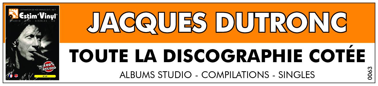 Toute la discographie vinyle cotée de Jacques Dutronc, cotes 33 tours, cotes 45 tours, cotes singles, www.estimvinyl.com